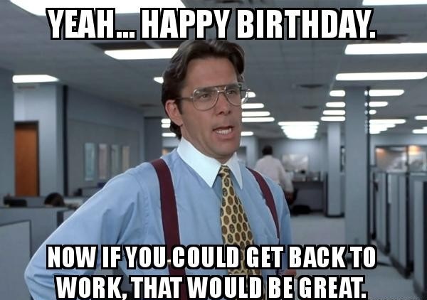 Crazy Birthday Memes - Happy Birthday Wishes, Messages & Greeting eCards
